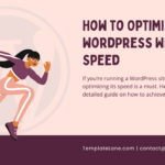 How to Optimize WordPress Website Speed